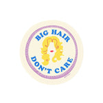 Texas Big Hair Don't Care Sticker